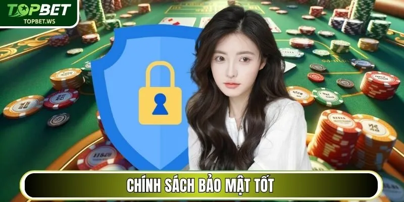 Chính sách bảo mật tốt